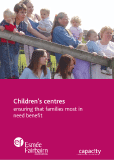 Children&rsquo;s Centres: ensuring that families most in need benefit